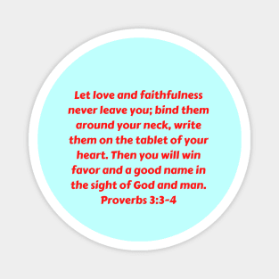 Bible Verse Proverbs 3:3-4 Magnet